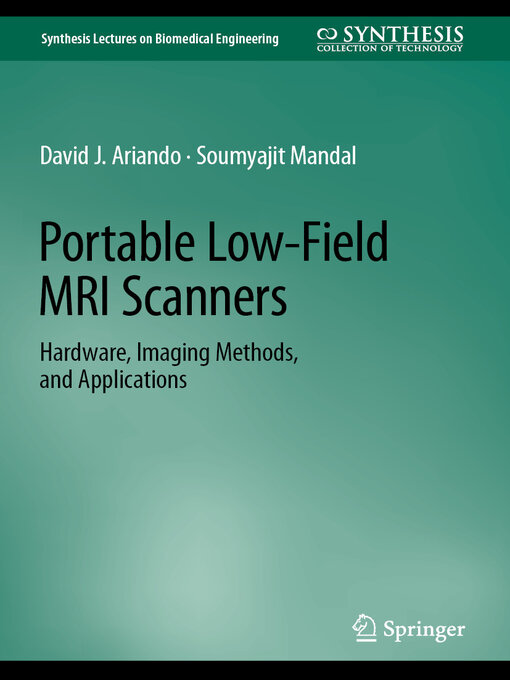 Title details for Portable Low-Field MRI Scanners by David J. Ariando - Available